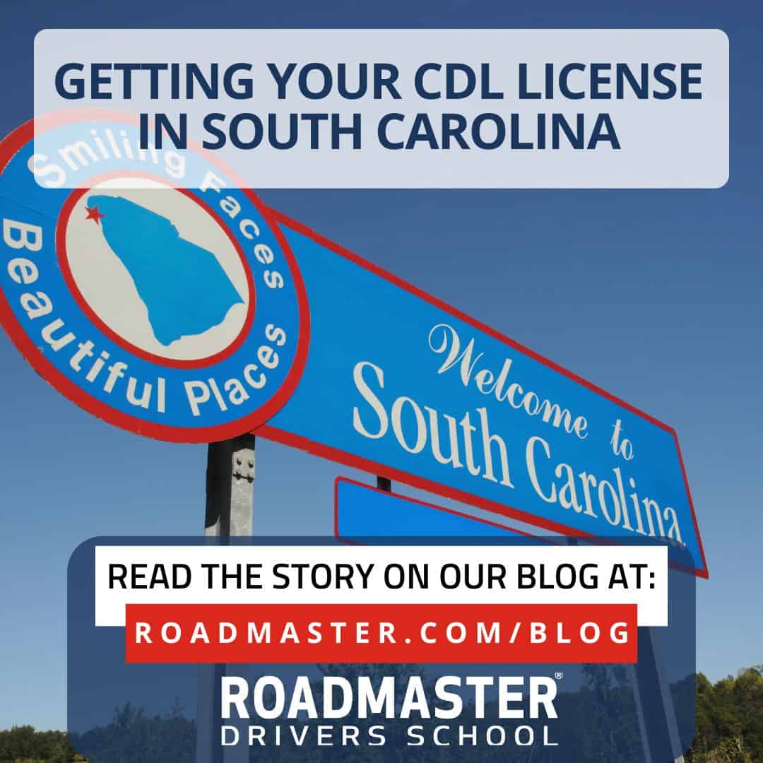 Getting your cdl license in south carolina