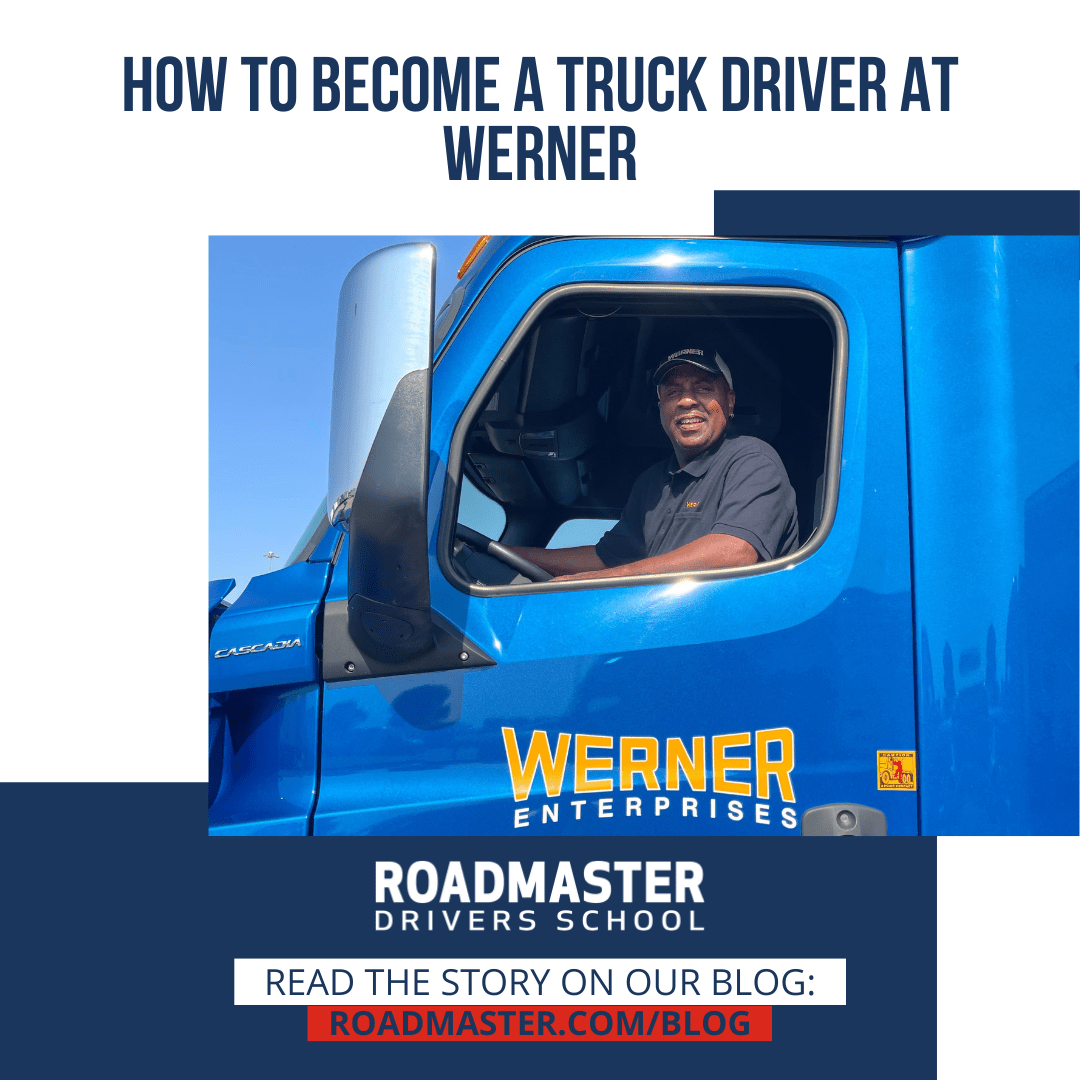 How to become a truck driver at werner